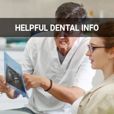 Visit our Helpful Dental Information page