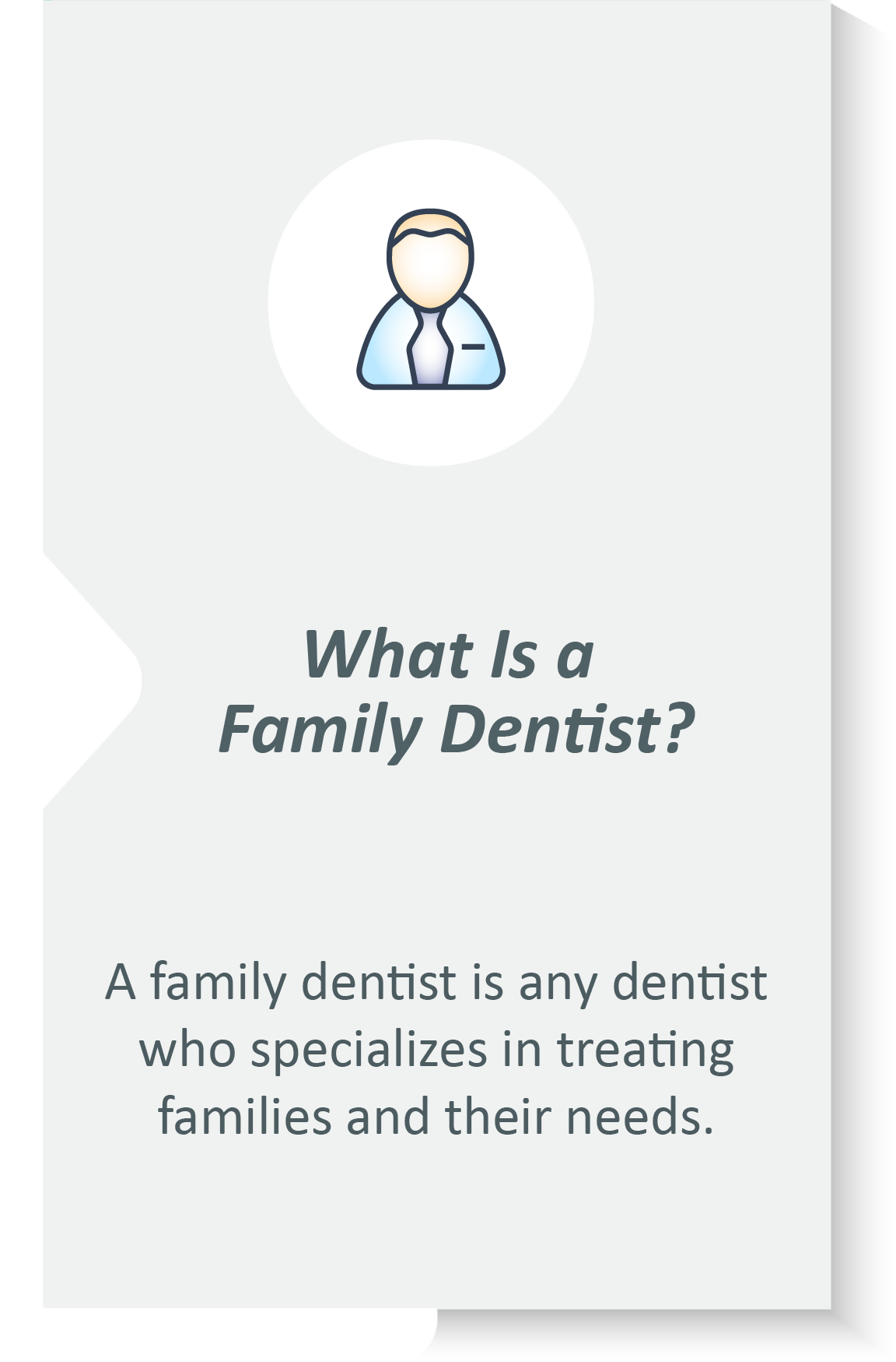 Family dentist infographic: A family dentist is any dentist who specializes in treating families and their needs.